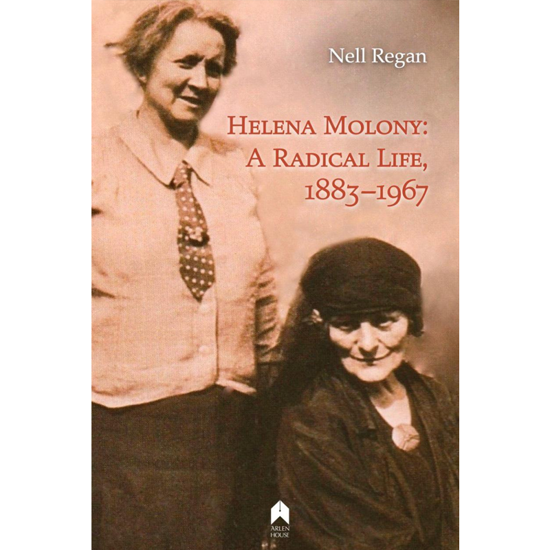 Helena Molony: A Radical Life, 1883-1967